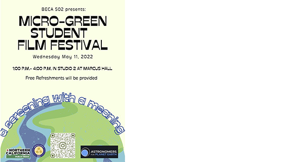 Micro-Green Student Film Festival on May 11 from 1 to 4 p.m. in Studio 2
